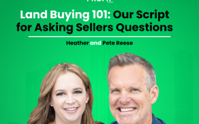 Land Buying 101: Asking Sellers Questions – Our Script